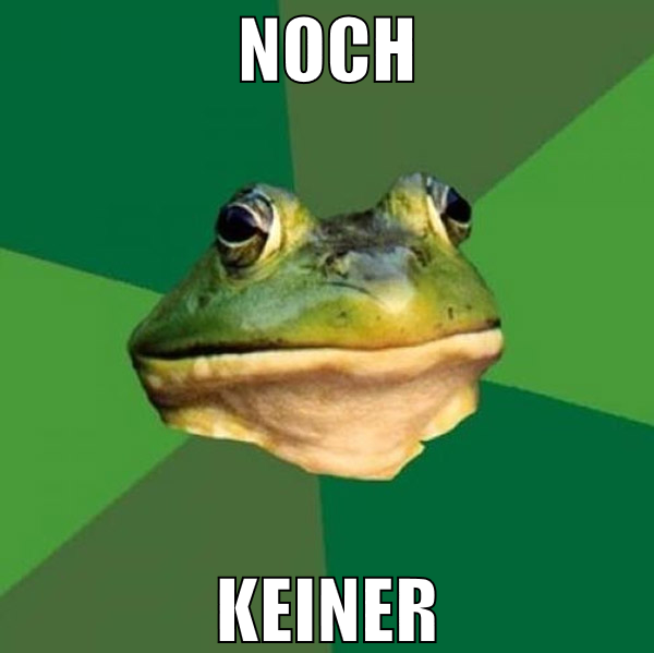noch keiner