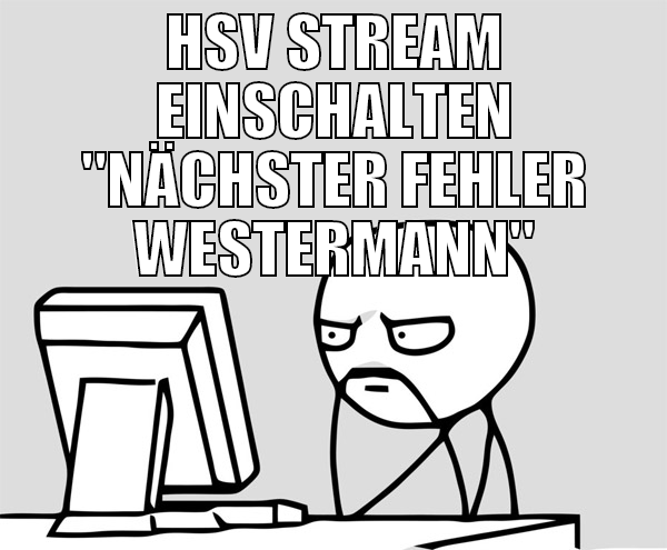 HSV STREAM EINSCHALTEN "NÄCHSTER FEHLER WESTERMANN