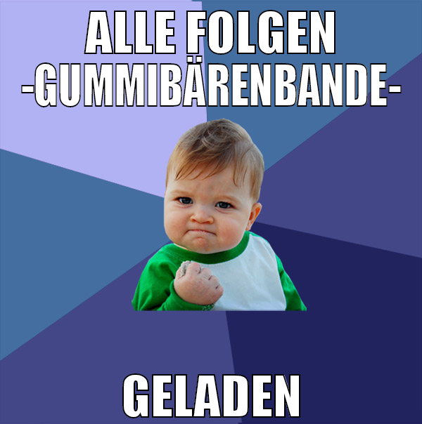 alle folgen -gummibärenbande- geladen