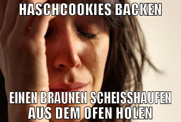 haschcookies backen einen braunen scheißhaufen aus