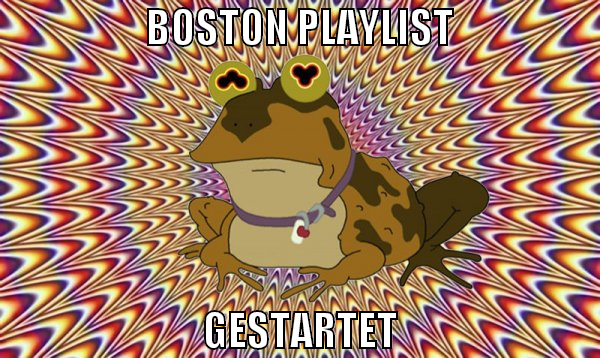 boston playlist gestartet