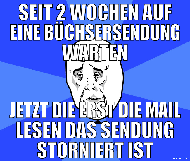 seit 2 wochen auf eine büchsersendung warten jetzt