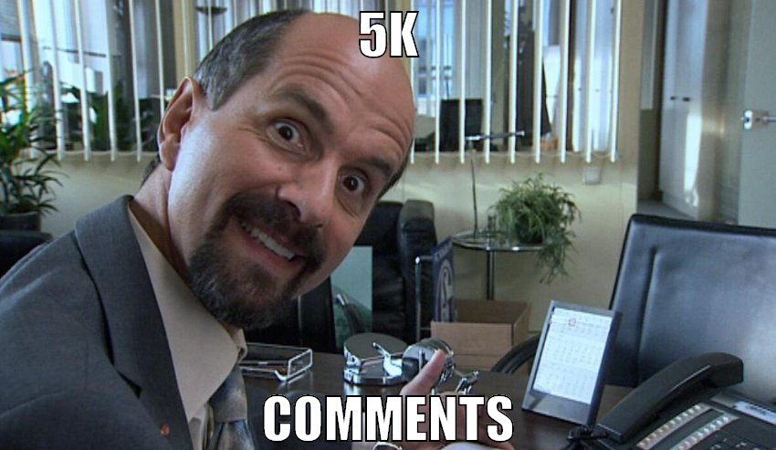 5k comments