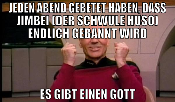 jeden abend gebetet haben, dass jimbei (der schwul