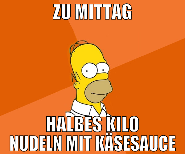 zu mittag halbes kilo nudeln mit käsesauce