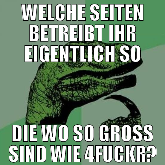 welche seiten betreibt ihr eigentlich so die wo so