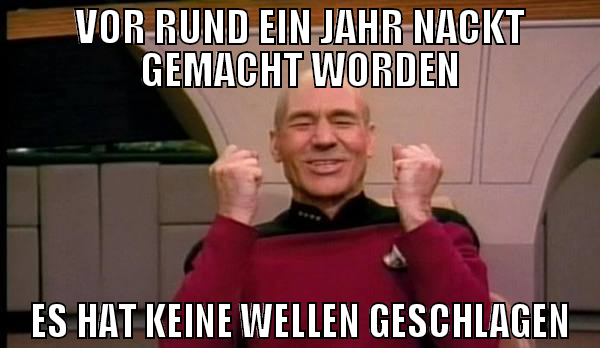 vor rund ein jahr nackt gemacht worden es hat kein