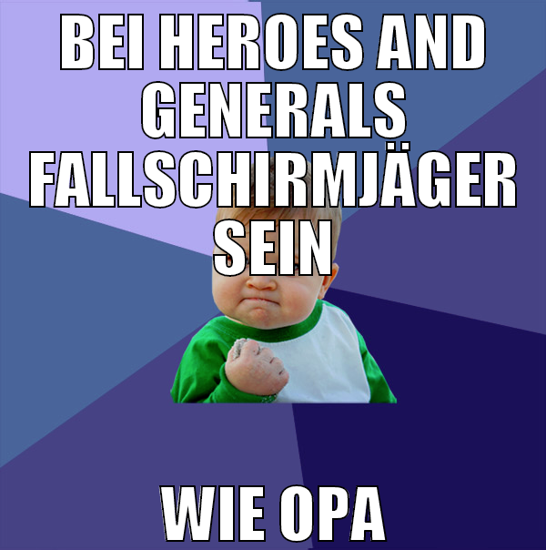 BEI HEROES AND GENERALS FALLSCHIRMJÄGER SEIN WIE O