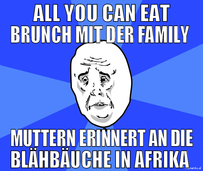 All you can eat brunch mit der family  Muttern eri