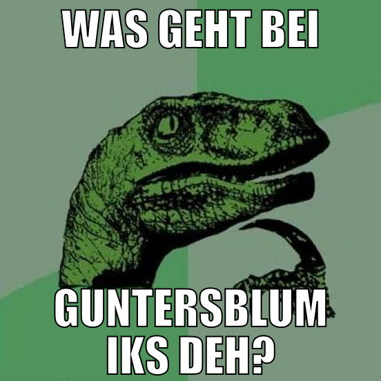 was geht bei guntersblum iks deh?