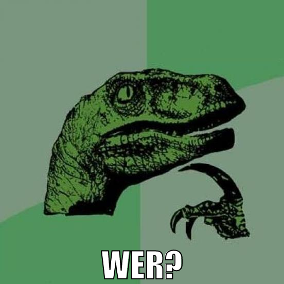 wer?