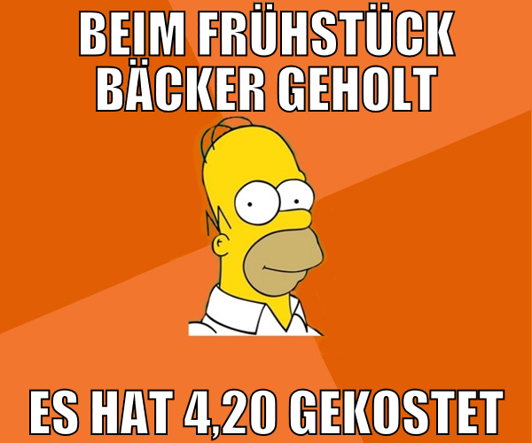 beim frühstück bäcker geholt es hat 4,20 gekostet
