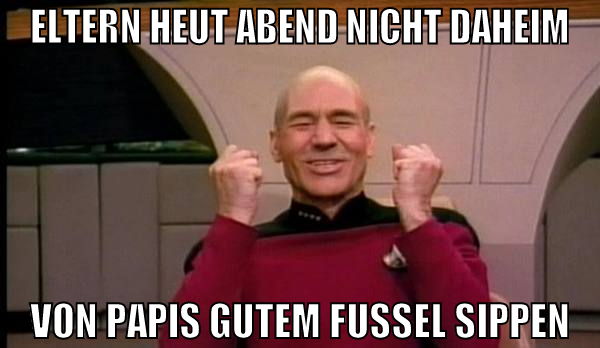 eltern heut abend nicht daheim von papis gutem fus