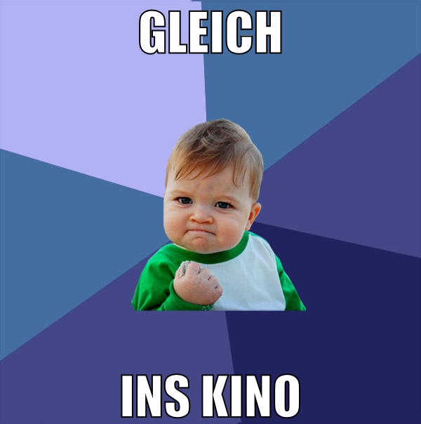 Gleich ins kino