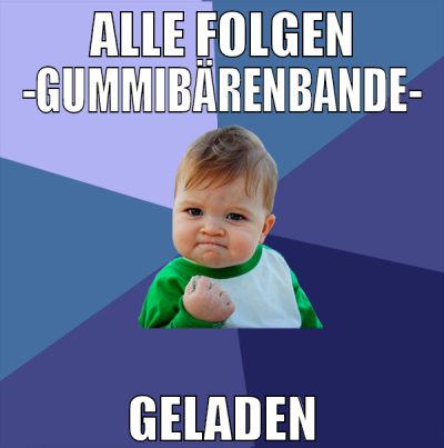 alle folgen -gummibärenbande- geladen