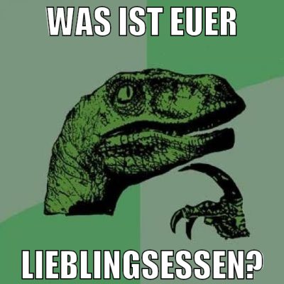 was ist euer lieblingsessen?