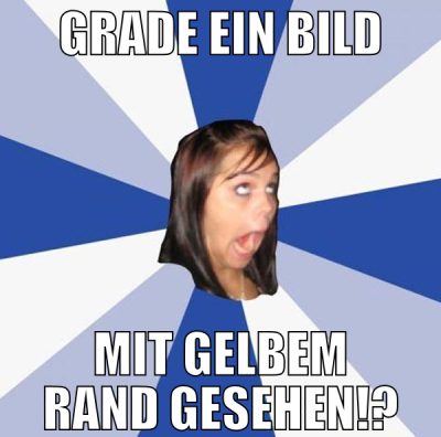 grade ein bild mit gelbem rand gesehen!?