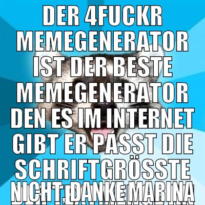 Der 4fuckr Memegenerator ist der beste memegenerat