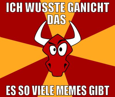 ich wusste ganicht das  es so viele memes gibt