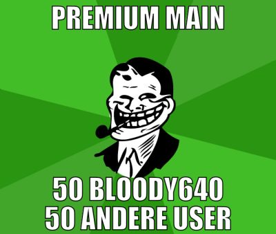 premium main 50 bloody640 50 andere user