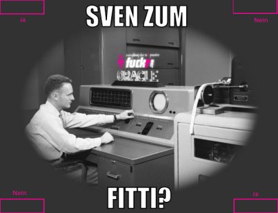 sven zum  fitti?