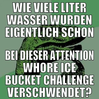 WIE VIELE LITER WASSER WURDEN EIGENTLICH SCHON BEI