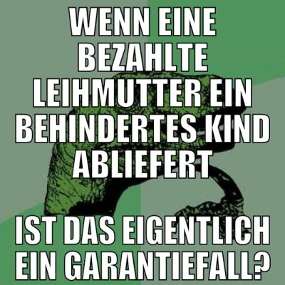 wenn eine bezahlte leihmutter ein behindertes kind