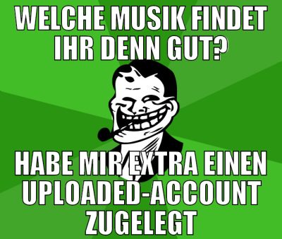 welche musik findet ihr denn gut? habe mir extra e