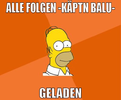 alle folgen -käptn balu- geladen
