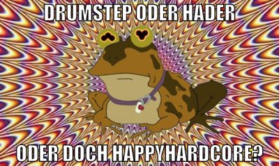 DrumStep oder HadeR oder doch HappyHardcore?