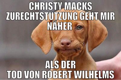 christy macks zurechtstutzung geht mir näher  als