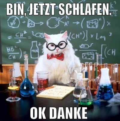 bin, jetzt schlafen.  ok danke