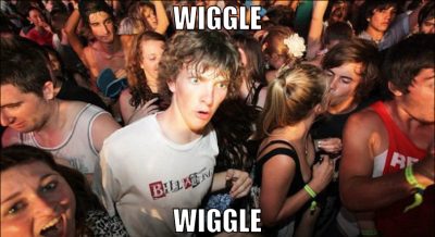 wiggle wiggle