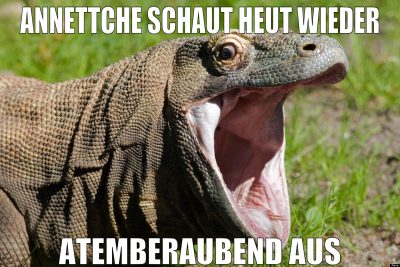 Annettche schaut heut wieder atemberaubend aus