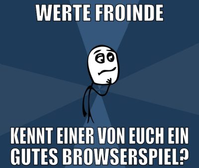 werte froinde kennt einer von euch ein gutes brows