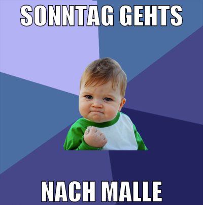 sonntag gehts nach malle