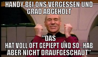 handy bei ons vergessen und grad abgeholt "das hat