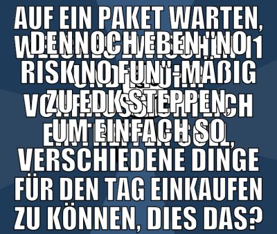 auf ein paket warten, welches zwischen 11 und 14 u