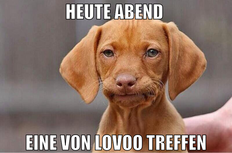 heute abend  eine von lovoo treffen