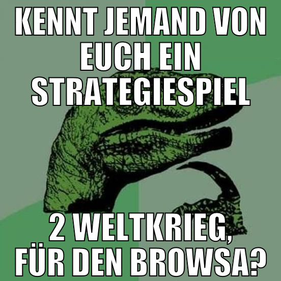 kennt jemand von euch ein strategiespiel 2 weltkri