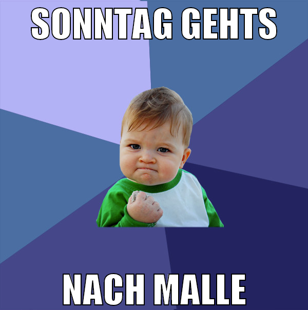 sonntag gehts nach malle