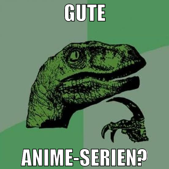 gute anime-serien?