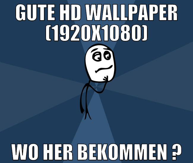 Gute HD Wallpaper (1920x1080) wo her bekommen ?