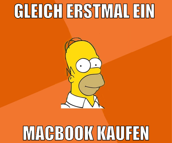 gleich erstmal ein  macbook kaufen