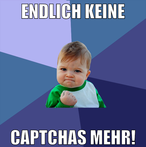 endlich keine captchas mehr!