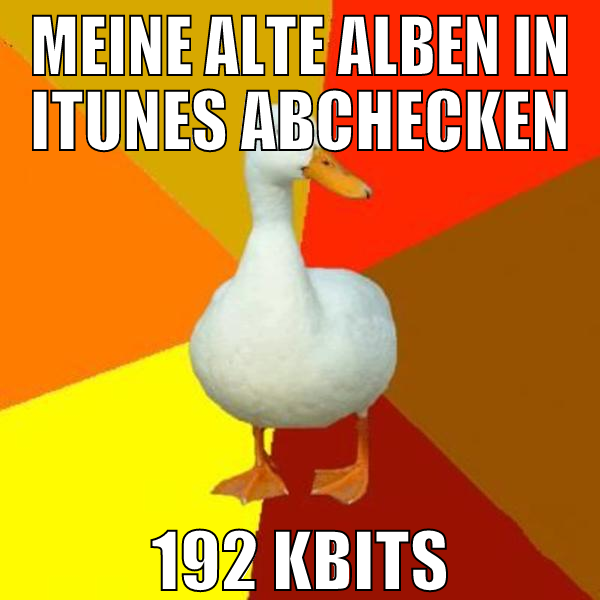 meine ALte alben in itunes abchecken 192 kbits