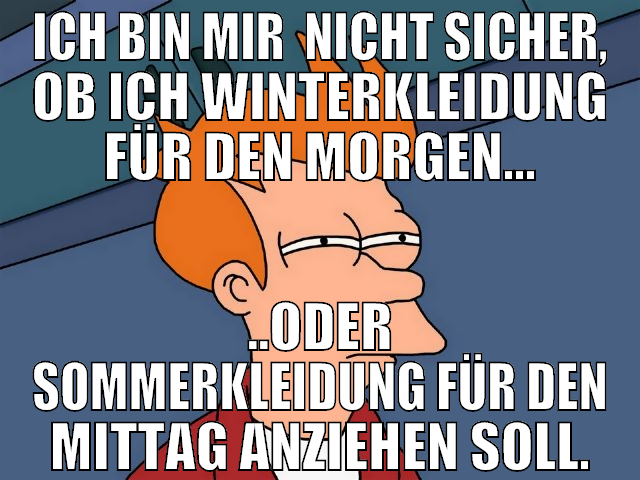 Ich bin mir  nicht sicher, ob ich winterkleidung f