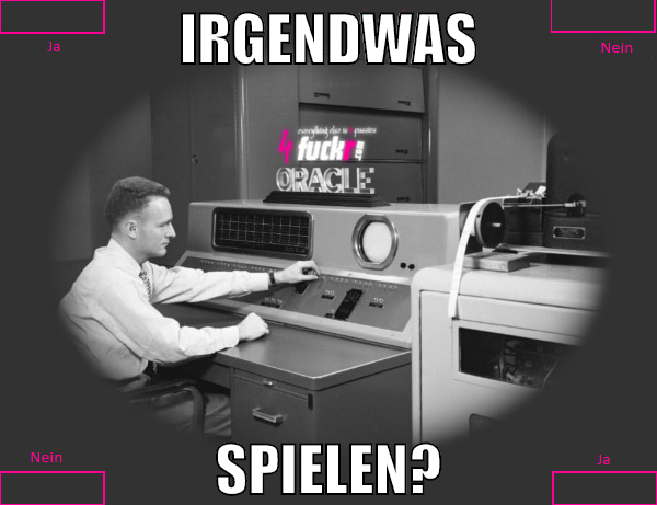 irgendwas spielen?