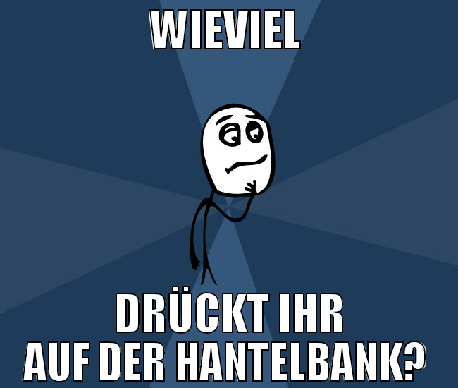 wieviel  drückt ihr auf der hantelbanK?