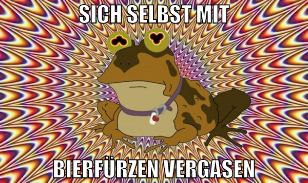 sich selbst mit bierfürzen vergasen